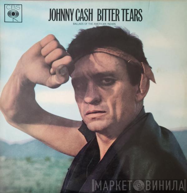  Johnny Cash  - Bitter Tears (Ballads Of The American Indian )