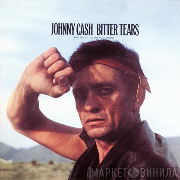 Johnny Cash - Bitter Tears (Ballads Of The American Indian)