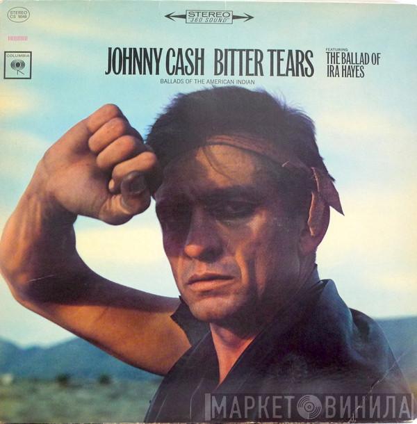  Johnny Cash  - Bitter Tears (Ballads Of The American Indian)