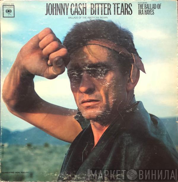  Johnny Cash  - Bitter Tears (Ballads Of The American Indian)