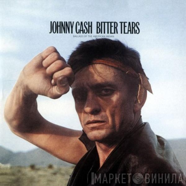 Johnny Cash  - Bitter Tears Ballads Of The American Indian