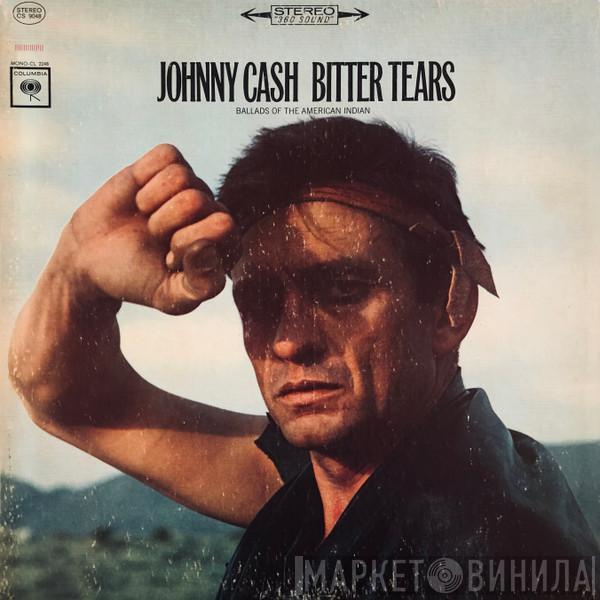  Johnny Cash  - Bitter Tears - Ballads Of The American Indian
