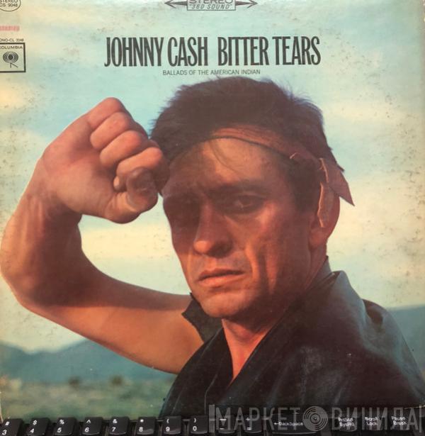  Johnny Cash  - Bitter Tears - Ballads Of The American Indian