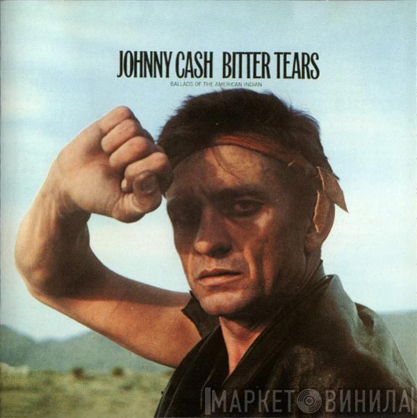  Johnny Cash  - Bitter Tears - Ballads Of The American Indian