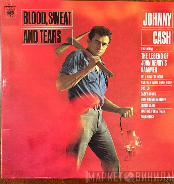  Johnny Cash  - Blood, Sweat And Tears