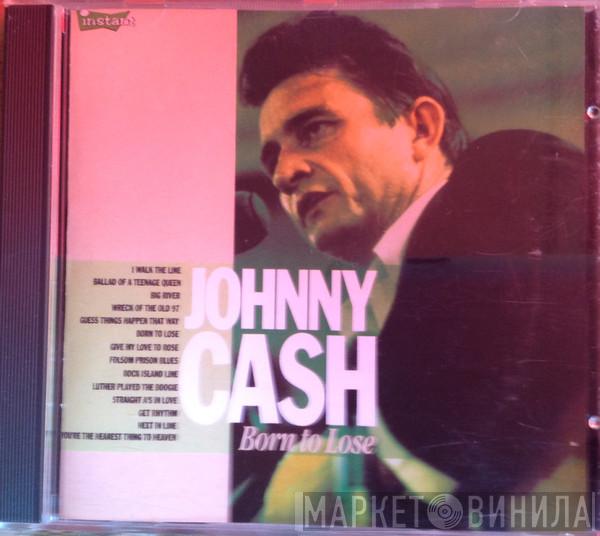 Johnny Cash - Born To Lose