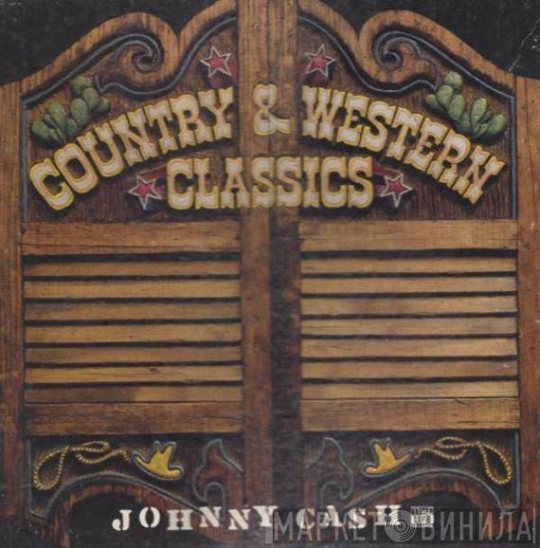  Johnny Cash  - Country & Western Classics: Johnny Cash