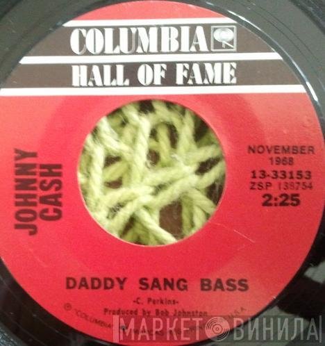 Johnny Cash - Daddy Sang Bass / Folsom Prison Blues