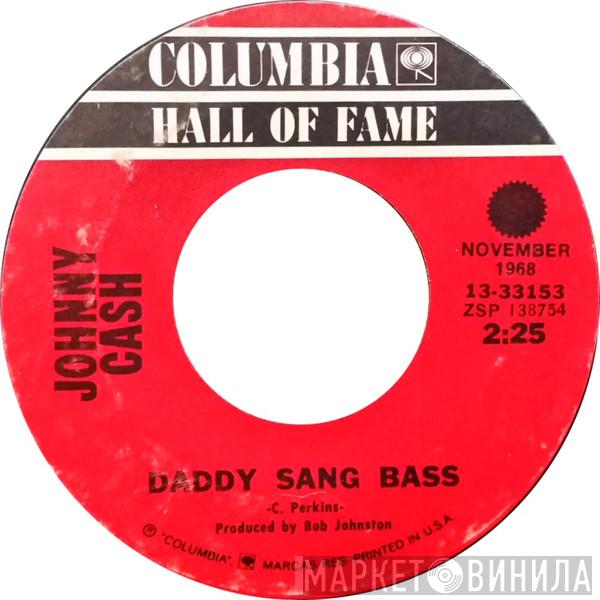 Johnny Cash - Daddy Sang Bass / Folsom Prison Blues