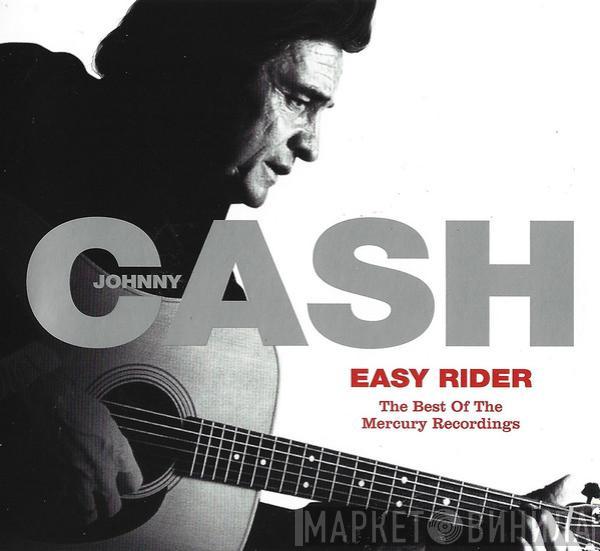  Johnny Cash  - Easy Rider: The Best Of The Mercury Recordings