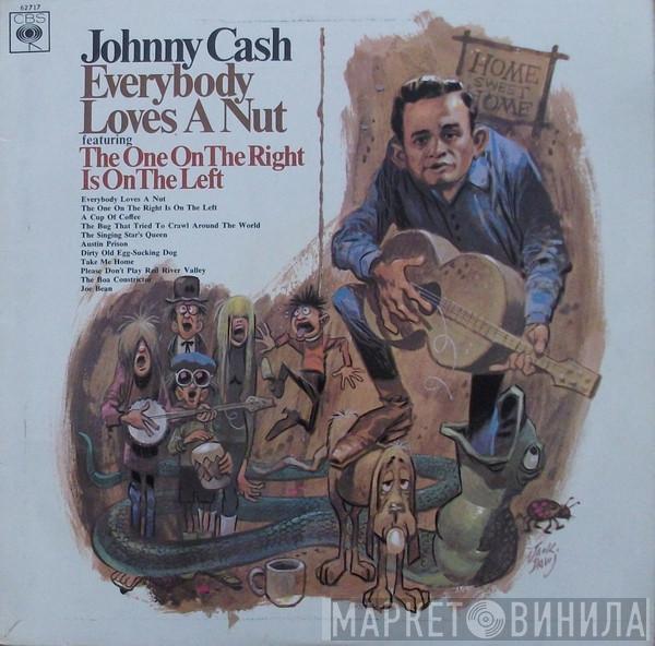 Johnny Cash - Everybody Loves A Nut