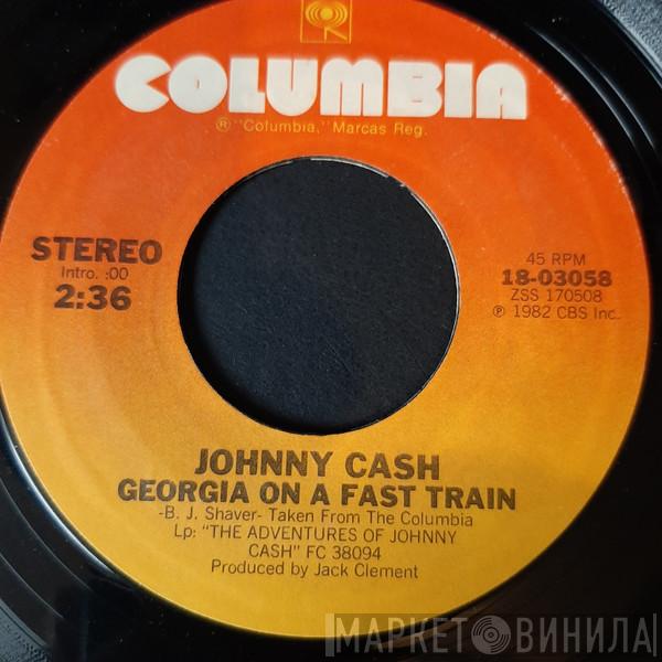  Johnny Cash  - Georgia On A Fast Train