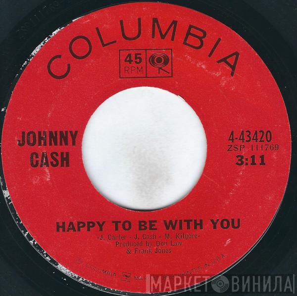  Johnny Cash  - Happy To Be With You