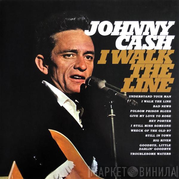  Johnny Cash  - I Walk The Line