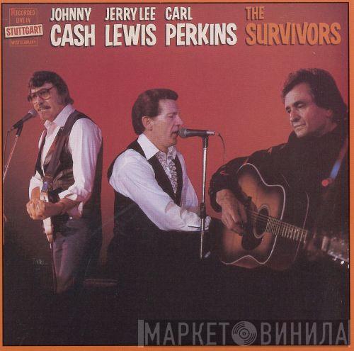 , Johnny Cash , Jerry Lee Lewis  Carl Perkins  - The Survivors