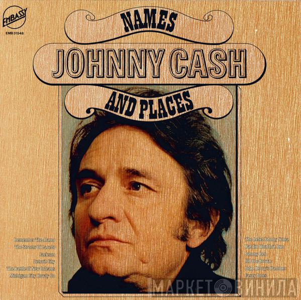  Johnny Cash  - Names And Places