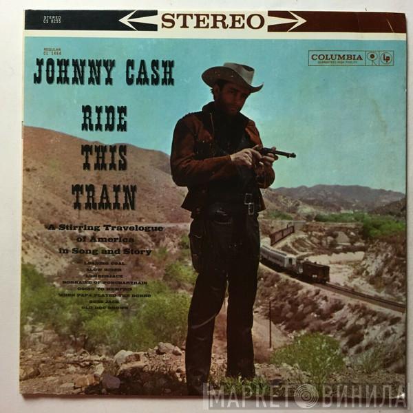  Johnny Cash  - Ride This Train