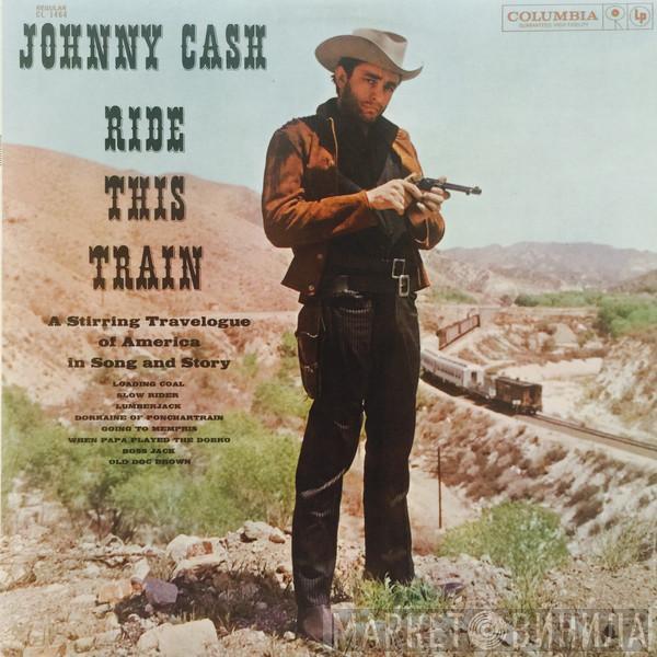  Johnny Cash  - Ride This Train
