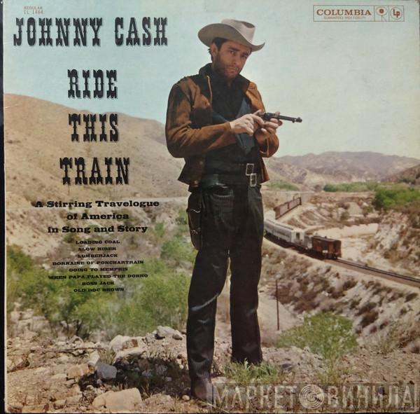  Johnny Cash  - Ride This Train