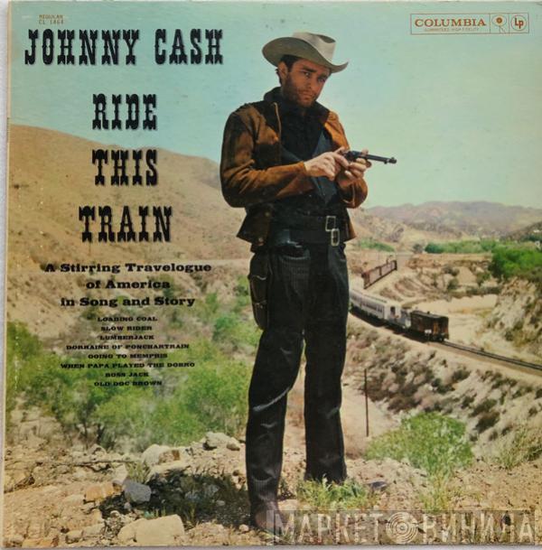  Johnny Cash  - Ride This Train