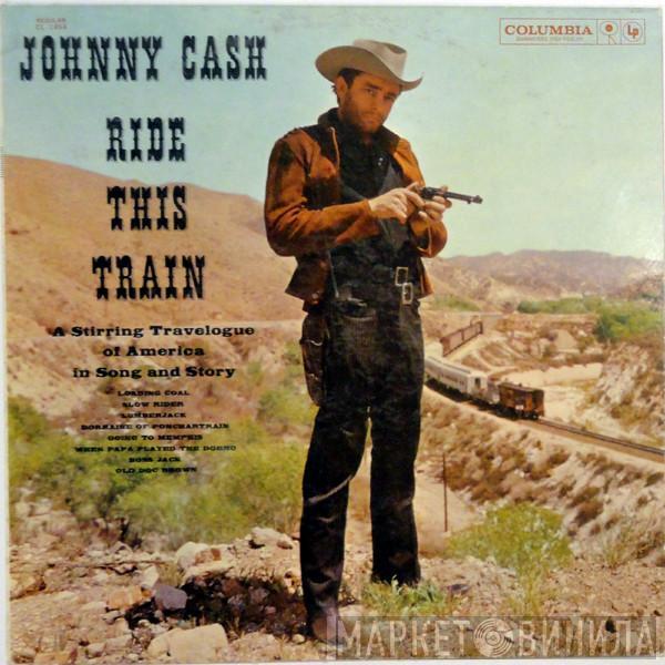  Johnny Cash  - Ride This Train