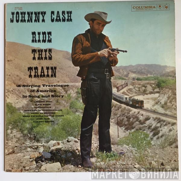  Johnny Cash  - Ride This Train