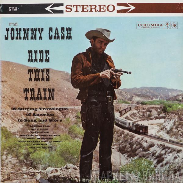  Johnny Cash  - Ride This Train