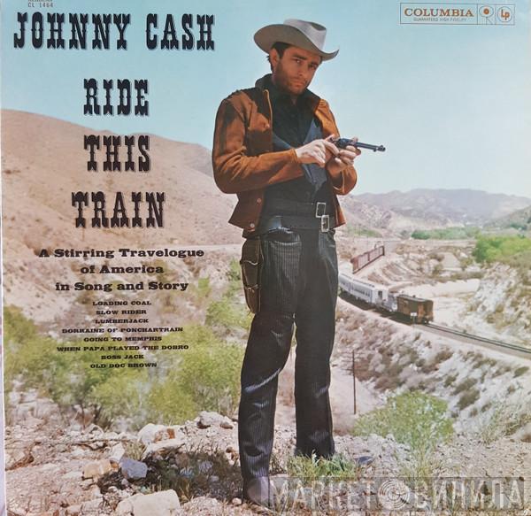  Johnny Cash  - Ride This Train