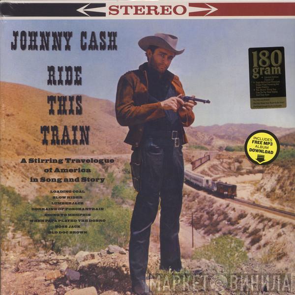 Johnny Cash  - Ride This Train