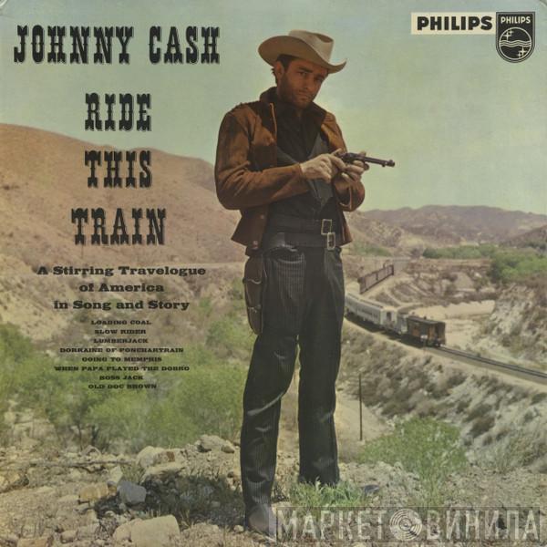 Johnny Cash - Ride This Train
