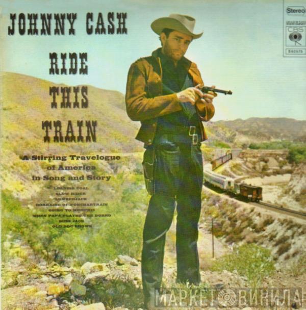  Johnny Cash  - Ride This Train