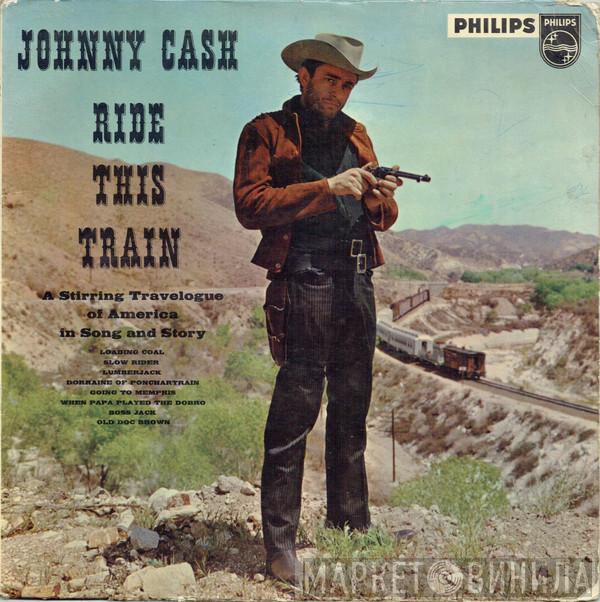 Johnny Cash - Ride This Train