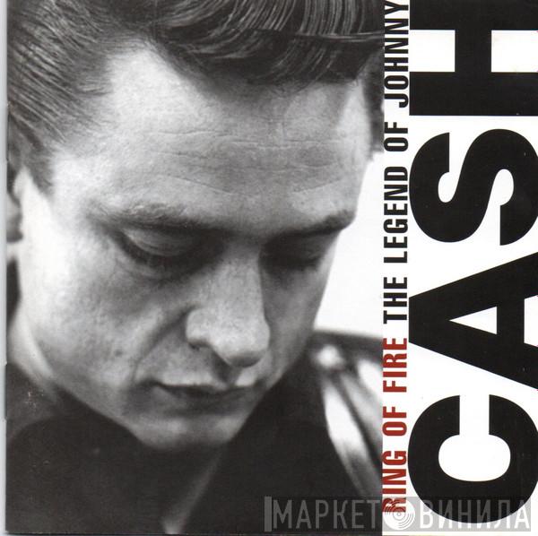 Johnny Cash - Ring Of Fire - The Legend Of Johnny Cash