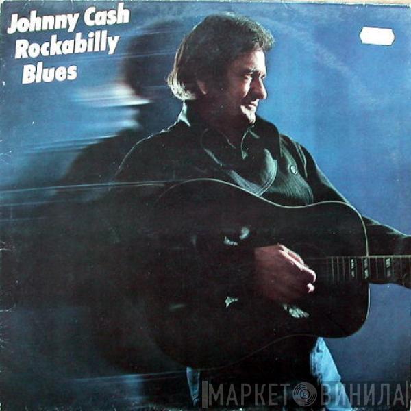  Johnny Cash  - Rockabilly Blues