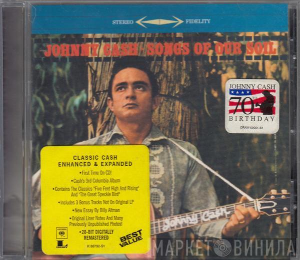  Johnny Cash  - Songs Of Our Soil