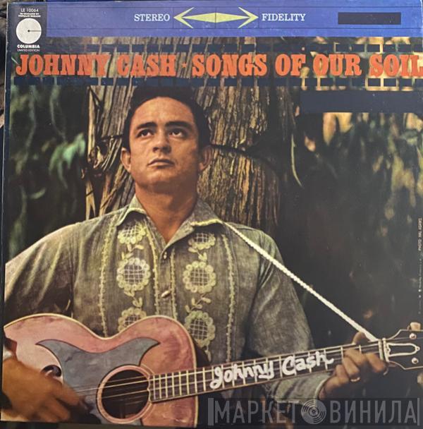  Johnny Cash  - Songs Of Our Soil