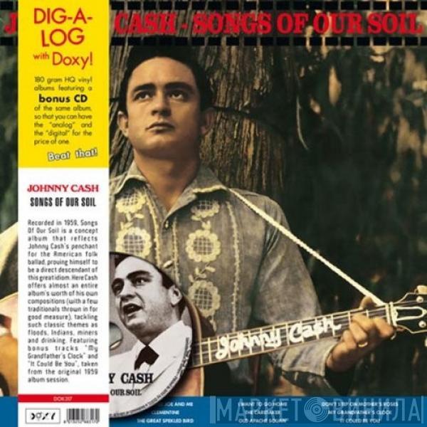  Johnny Cash  - Songs Of Our Soil