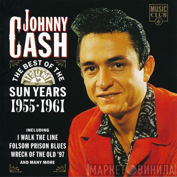 Johnny Cash - The Best Of The Sun Years 1955-1961