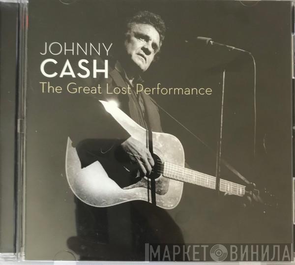  Johnny Cash  - The Great Lost Performance