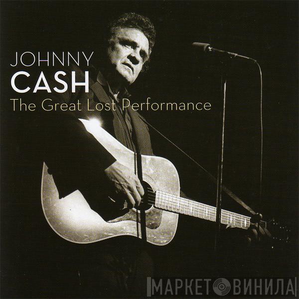  Johnny Cash  - The Great Lost Performance