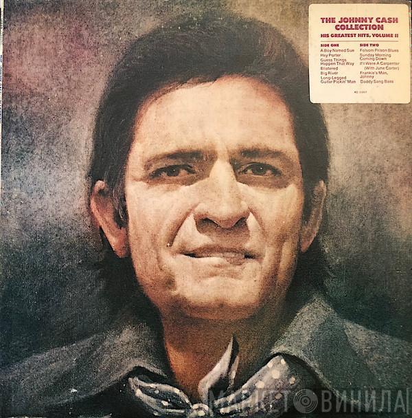  Johnny Cash  - The Johnny Cash Collection • His Greatest Hits, Volume II