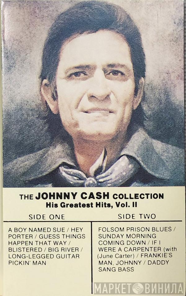  Johnny Cash  - The Johnny Cash Collection • His Greatest Hits, Volume II