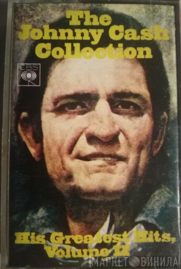  Johnny Cash  - The Johnny Cash Collection • His Greatest Hits, Volume II