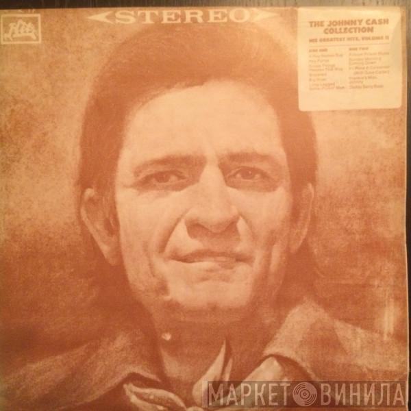  Johnny Cash  - The Johnny Cash Collection • His Greatest Hits, Volume II