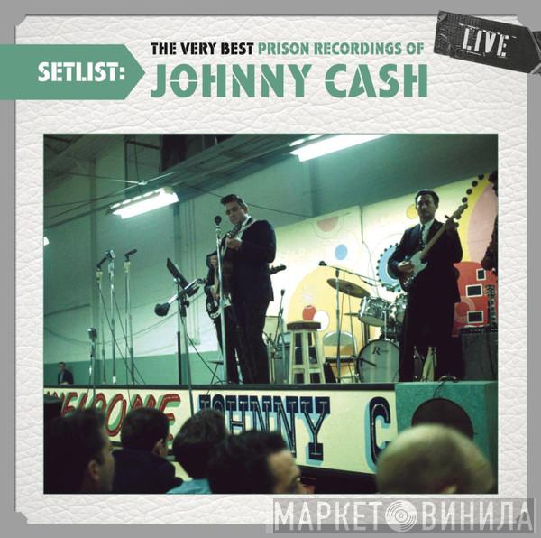  Johnny Cash  - The Very Best Of Prison Recordings Of Johnny Cash Live