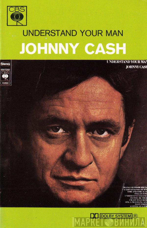  Johnny Cash  - Understand Your Man