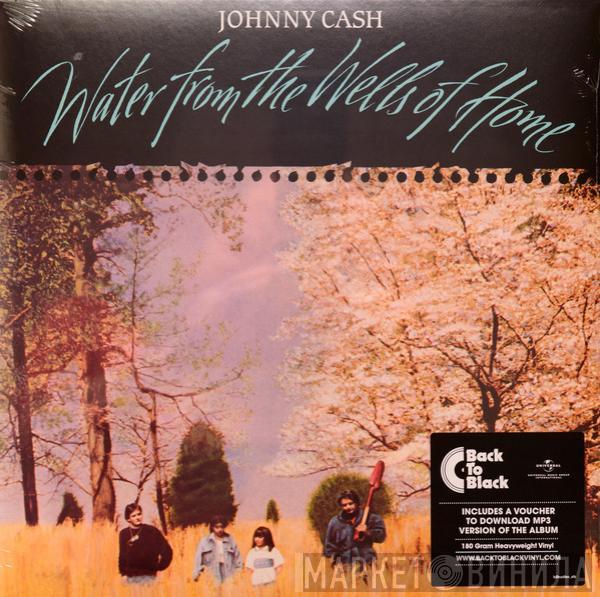 Johnny Cash - Water From The Wells Of Home