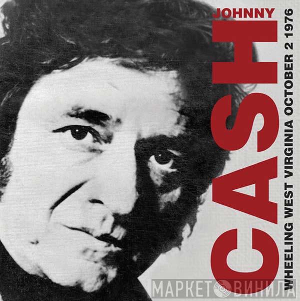  Johnny Cash  - Wheeling West Virginia October 2 1976