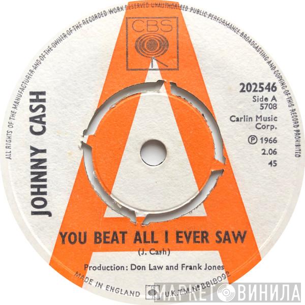  Johnny Cash  - You Beat All I Ever Saw