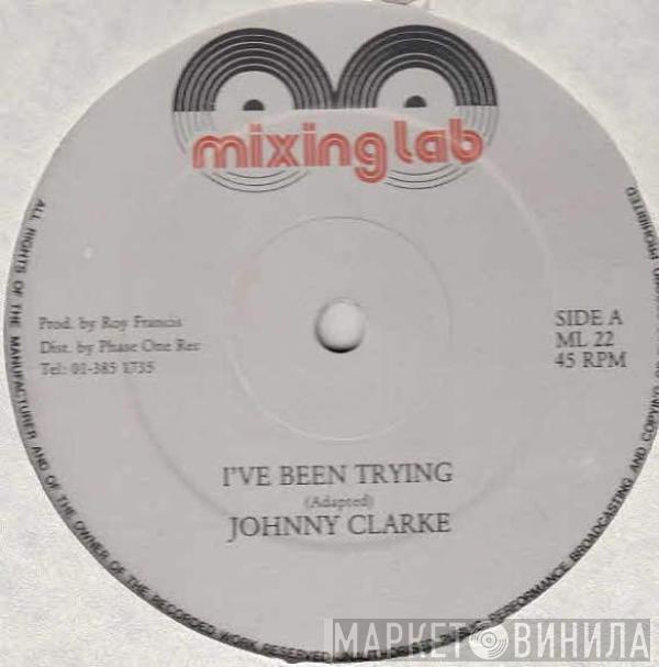 Johnny Clarke, Errol Dunkley - I've Been Trying / One Drop